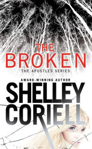 Title: The Broken, Author: Shelley Coriell