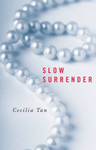 Title: Slow Surrender, Author: Cecilia Tan