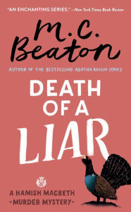 Title: Death of a Liar (Hamish Macbeth Series #30), Author: M. C. Beaton