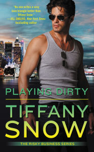 Title: Playing Dirty, Author: Tiffany Snow