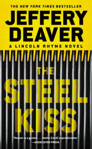 The Steel Kiss (Lincoln Rhyme Series #12)