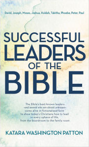 Title: Successful Leaders of the Bible, Author: Katara Washington Patton