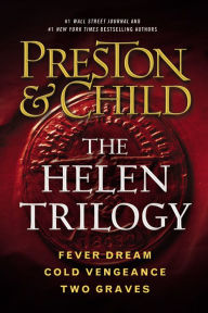 Title: The Helen Trilogy: Fever Dream, Cold Vengeance, and Two Graves Omnibus, Author: Douglas Preston
