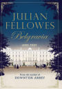 Julian Fellowes's Belgravia