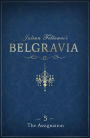 Julian Fellowes's Belgravia Episode 5: The Assignation