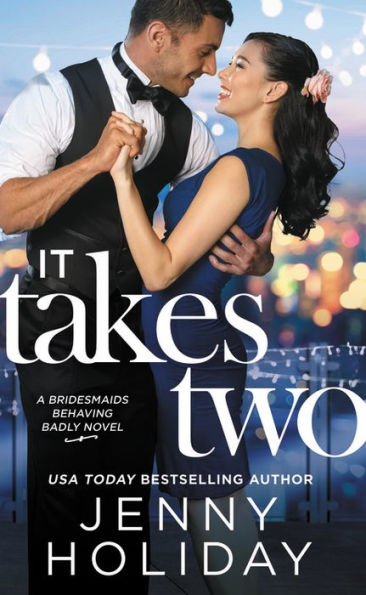 It Takes Two (Bridesmaids Behaving Badly #2)