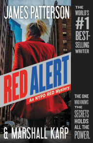 Title: Red Alert: An NYPD Red Mystery, Author: James Patterson