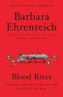 Blood Rites: Origins and History of the Passions of War