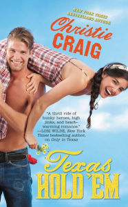 Title: Texas Hold 'Em (Hotter in Texas Series #3), Author: Christie Craig