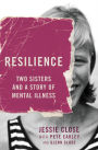 Resilience: Two Sisters and a Story of Mental Illness