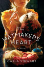 The Hatmaker's Heart: A Novel