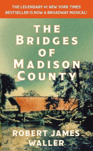 Title: The Bridges of Madison County, Author: Robert James Waller