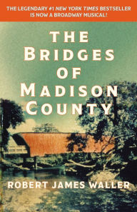 Title: The Bridges of Madison County, Author: Robert James Waller