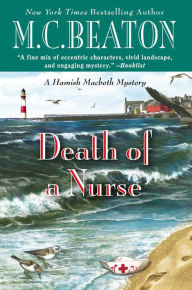 Title: Death of a Nurse (Hamish Macbeth Series #31), Author: M. C. Beaton