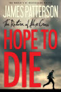 Hope to Die (Alex Cross Series #20)