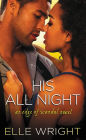 His All Night (Edge of Scandal Series #2)