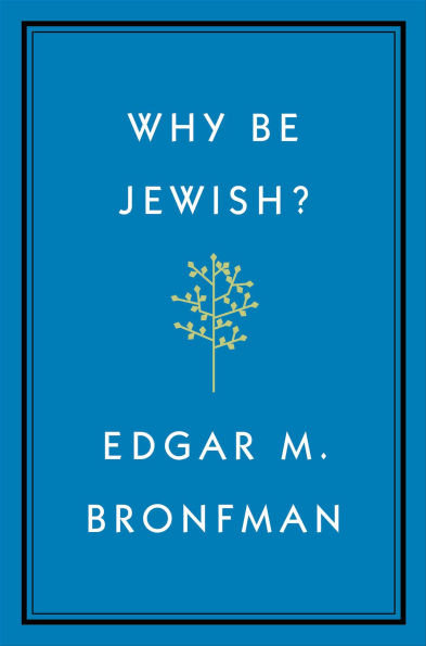 Why Be Jewish?: A Testament