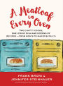 A Meatloaf in Every Oven: Two Chatty Cooks, One Iconic Dish and Dozens of Recipes - from Mom's to Mario Batali's