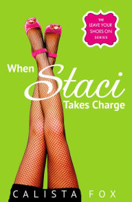 When Staci Takes Charge
