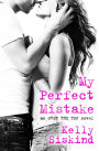 My Perfect Mistake