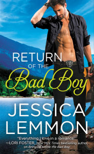 Title: Return of the Bad Boy, Author: Jessica Lemmon