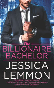 Title: The Billionaire Bachelor, Author: Jessica Lemmon
