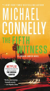 Title: The Fifth Witness (Lincoln Lawyer Series #4), Author: Michael Connelly