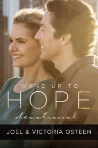 Title: Wake Up to Hope: Devotional, Author: Joel Osteen