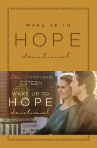 Title: Wake Up to Hope: Devotional, Author: Joel Osteen