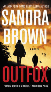 Title: Outfox, Author: Sandra Brown