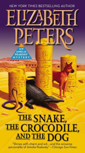 Title: The Snake, the Crocodile and the Dog (Amelia Peabody Series #7), Author: Elizabeth Peters
