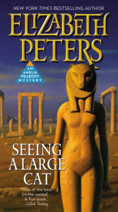 Seeing a Large Cat (Amelia Peabody Series #9)