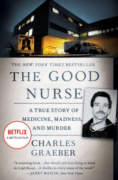 In 'Good Nurse,' a serial killer exposes health care system