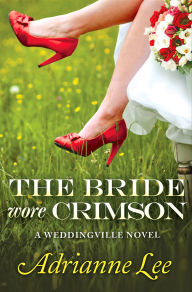 Title: Bride Wore Crimson, Author: Adrianne Lee