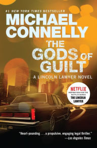 Title: The Gods of Guilt (Lincoln Lawyer Series #5), Author: Michael Connelly