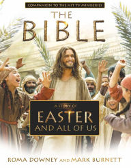 Title: A Story of Easter and All of Us: Companion to the Hit TV Miniseries, Author: Roma Downey
