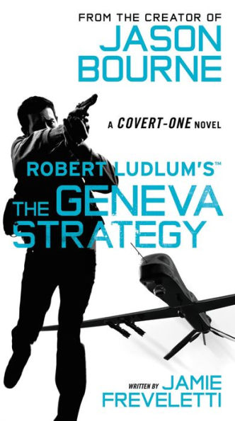 Robert Ludlum's The Geneva Strategy (Covert-One Series #11)