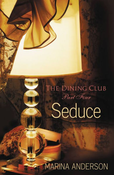 Seduce: The Dining Club: Part Four