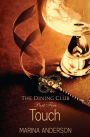 Touch: The Dining Club: Part Five