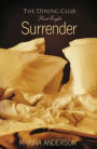 Surrender: The Dining Club: Part Eight