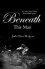 Beneath This Man (This Man Series #2)