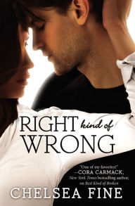 Title: Right Kind of Wrong, Author: Chelsea Fine