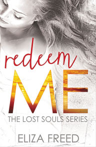 Title: Redeem Me, Author: Eliza Freed