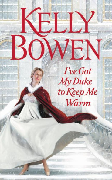 I've Got My Duke to Keep Me Warm (Lords of Worth Series #1)
