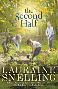 Title: The Second Half: A Novel, Author: Lauraine Snelling