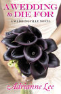 A Wedding to Die For (Print on Demand)