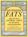 Nourishing Fats: Why We Need Animal Fats for Health and Happiness