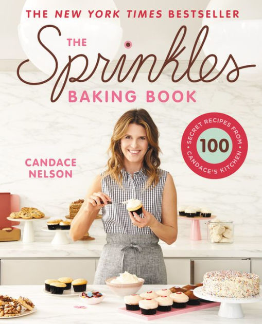 the-sprinkles-baking-book-100-secret-recipes-from-candace-s-kitchen-or-hardcover