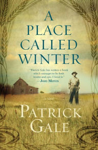 Title: A Place Called Winter, Author: Patrick Gale