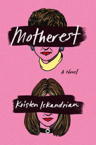 Title: Motherest, Author: Kristen Iskandrian